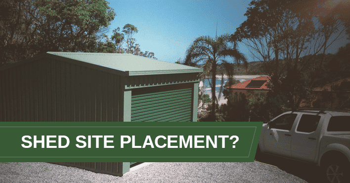 Shed Site Placement Tips